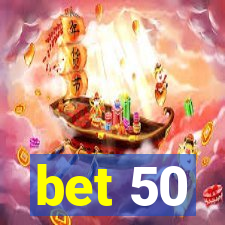 bet 50